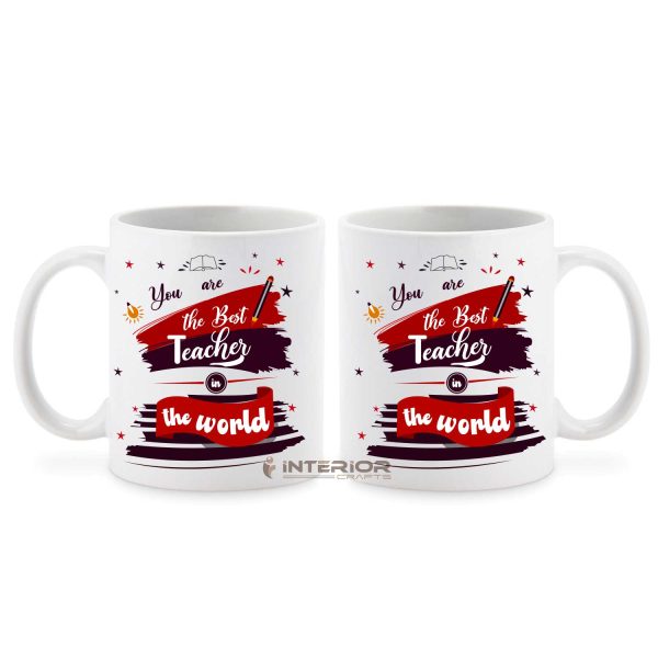 "You R The Best Teachers In The World-Best Teacher Ever" Printed Coffee Mug.