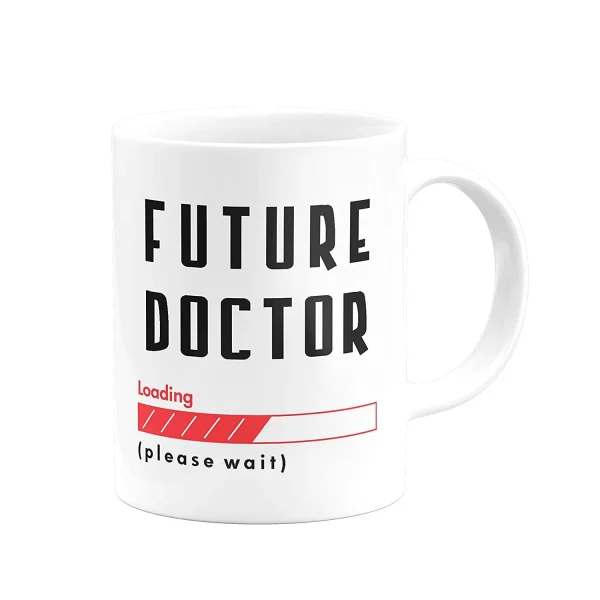 "Future Doctor Loading Please Wait" Printed Ceramic White Mug.