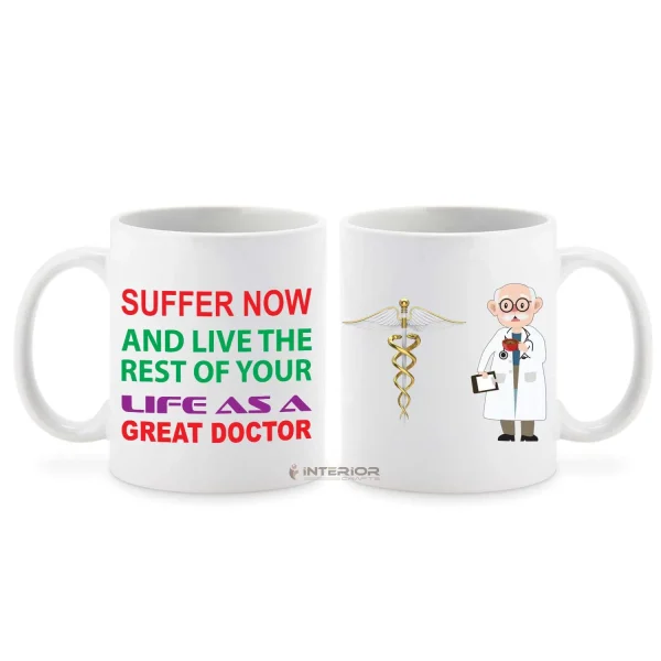 Doctor Theme Great Doctor Motivational Quotes Printed Ceramic White Mug.